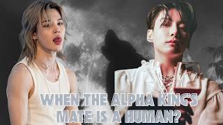 Alpha Jungkook x Human Jimin – When the Alpha King's Mate is a Human? #bts #jikook #jimin #jungkook screenshot 4