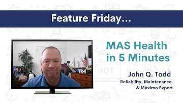Get Healthy in 5 minutes | IBM Maximo & MAS - Feature Friday