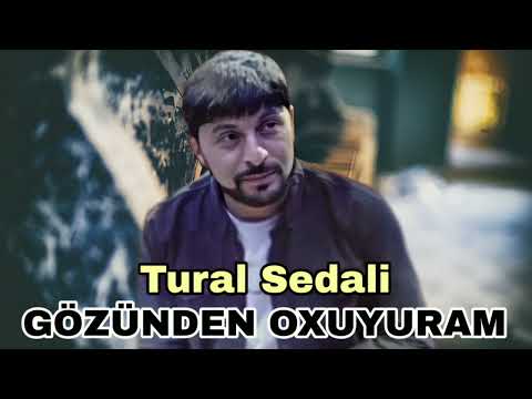 Tural Sedali - Gozunden Oxuyuram