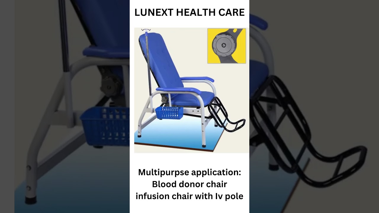 BLOOD DONOR CHAIR CHENNAI- Infusion chair multipurpose with IV pole: LUNEXT HEALTH CARE: 7200705006
