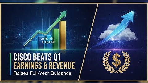 Cisco (CSCO) Q1 2026 Earnings: AI Orders Surge to \$1.3B, Company Raises Full-Year Guidance