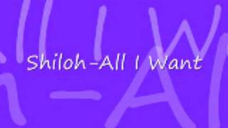 Watch Shiloh All I Want video