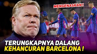 TAKTIK KONYOL❗RONALD KOEMAN DIBALIK HILANGNYA JATI DIRI PERMAINAN BARCELONA 🔥