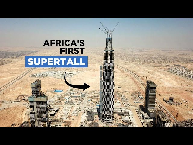 Egypt Built a Supertall Skyscraper in the Desert