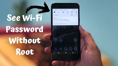 How to See WiFi Password on Android Without Root 2018 The Easiest Way