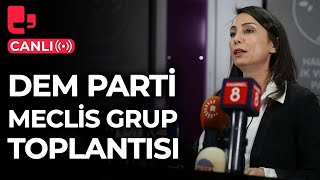 #CANLI | DEM Parti Meclis grup toplantısı | Tülay Hatimoğulları konuşuyor