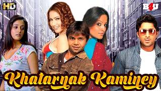 Khatarnak Kaminey (HD) Full Movie | Bollywood Blockbuster Movie | Arshad Warsi, Rajpal Yadav | Ek Se