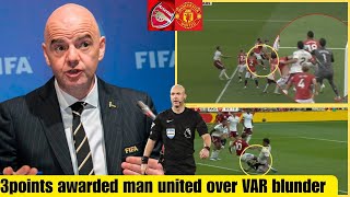 MAN UNITED HANDED THREE POINTS AFTER VAR ADMITS REFEREE BLUNDER AGAINST ARSENAL