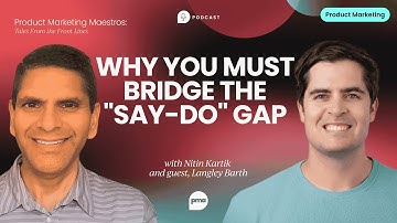 Why you must bridge the "say-do" gap