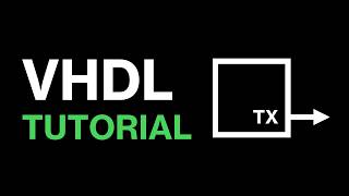 VHDL Tutorial - UART: TX