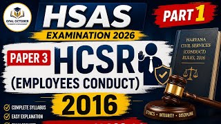 HSAS 2026 | Paper 3 – HCSR (Employees Conduct) Rules, 2016 | Theory Class | 