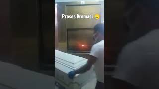 Proses Kremasi 🥲
