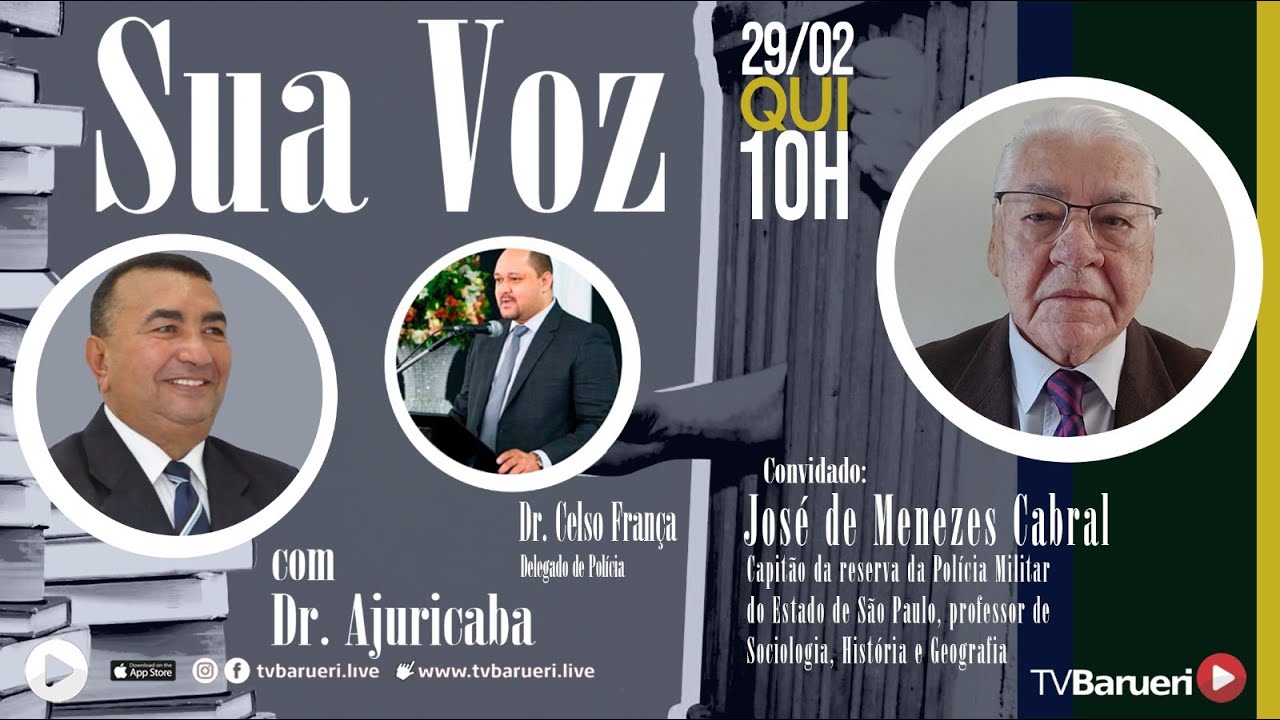 Sua Voz Com Dr. Ajuricaba | José De Menezes Cabral
