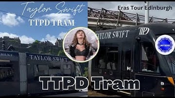 WOW!!! Edinburgh Trams TRANSFORM to CELEBRATE Taylor Swift ahead of Eras Tour!