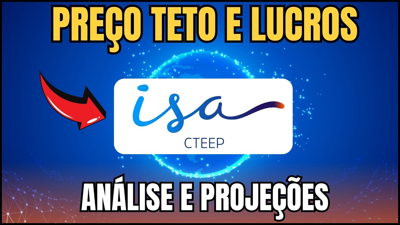 ISA CTEEP (TRPL4) O QUE ESPERAR EM 2024? ANÁLISE E PROJEÇÃO DE