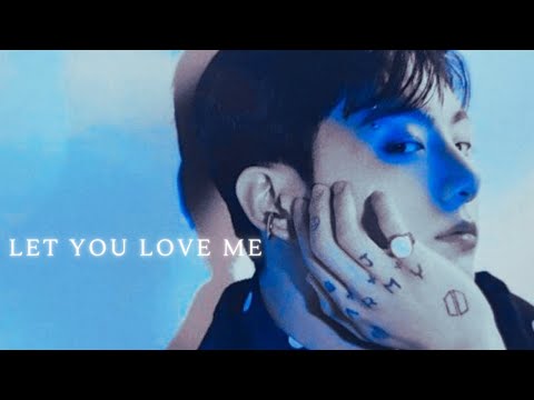 Jungkook - Let You Love Me (FMV)