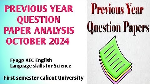 Previous year question paper Analysis October 2024 Fyugp S1 AEC Science. Calicut University