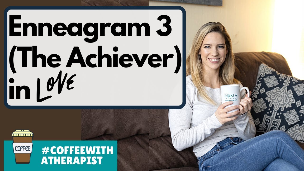 Enneagram Type 3 in Love or in Romantic Relationships