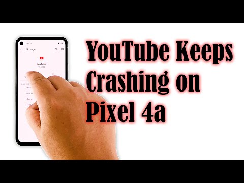 How To Fix YouTube That Keeps Crashing on Pixel 4a After Android 11