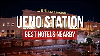 Best Hotels Near Ueno Station Tokyo - My Top 3 Picks