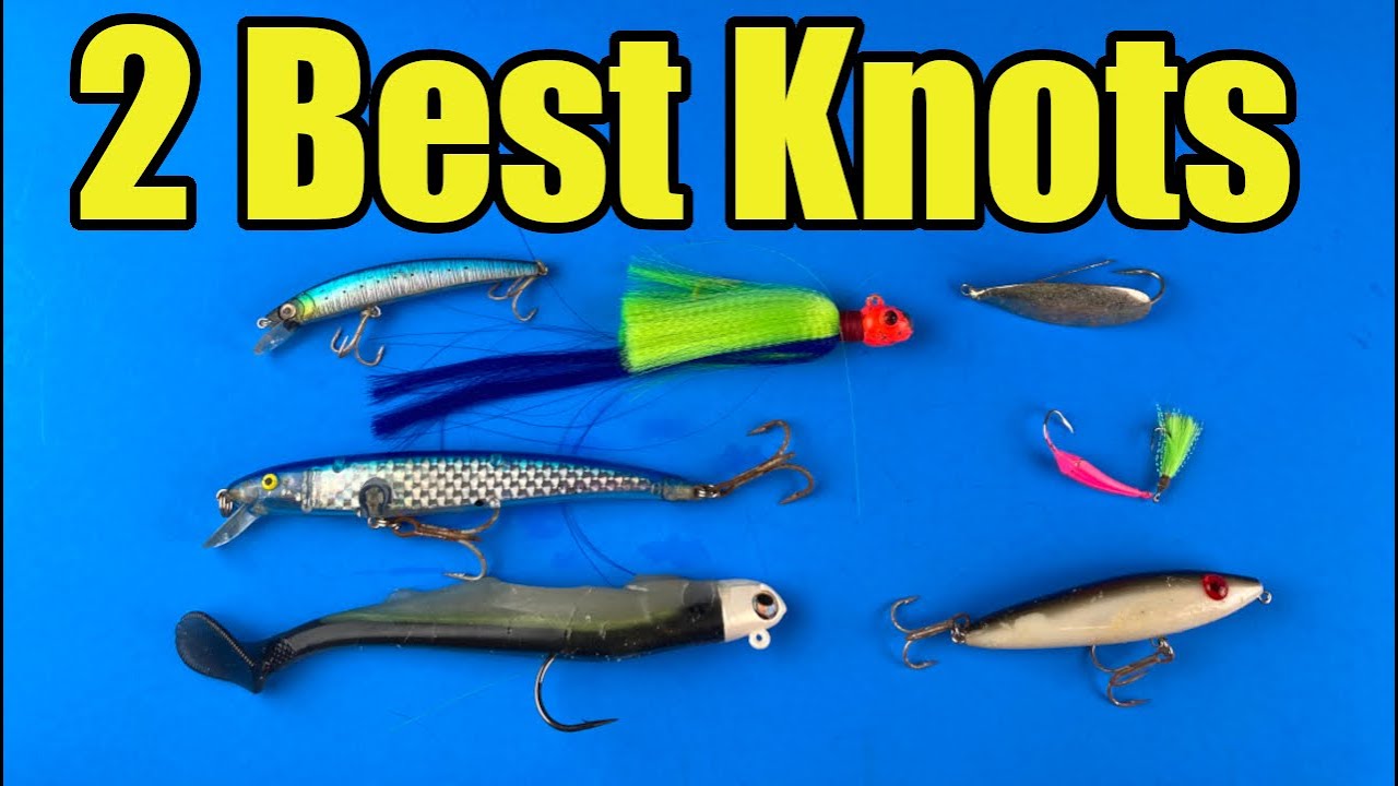 2 Best Knots For Tying on Lures 