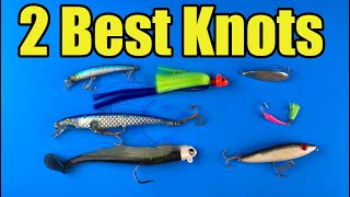 2 Best Knots For Tying on Lures