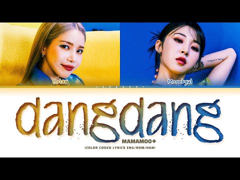 MAMAMOO Dangdang Lyrics 마마무 댕댕 가사 Color Coded Lyrics 1 Hours Lyrics 