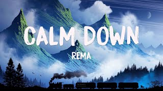 Calm Down feat. Selena Gomez - Rema (Lyrics Video) 🍬