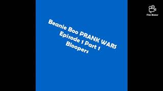 The Prank Wars Beanie Boo Episode 1 Part 1 Bloopers