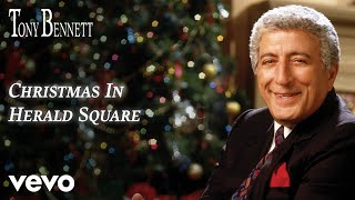 Tony Bennett - Christmas In Herald Square (Official Audio)