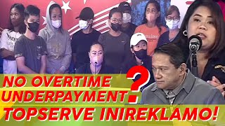 No Overtime Pay, Underpayment of Wage? Topserve Service Solutions, Inc Pina Tulfo!