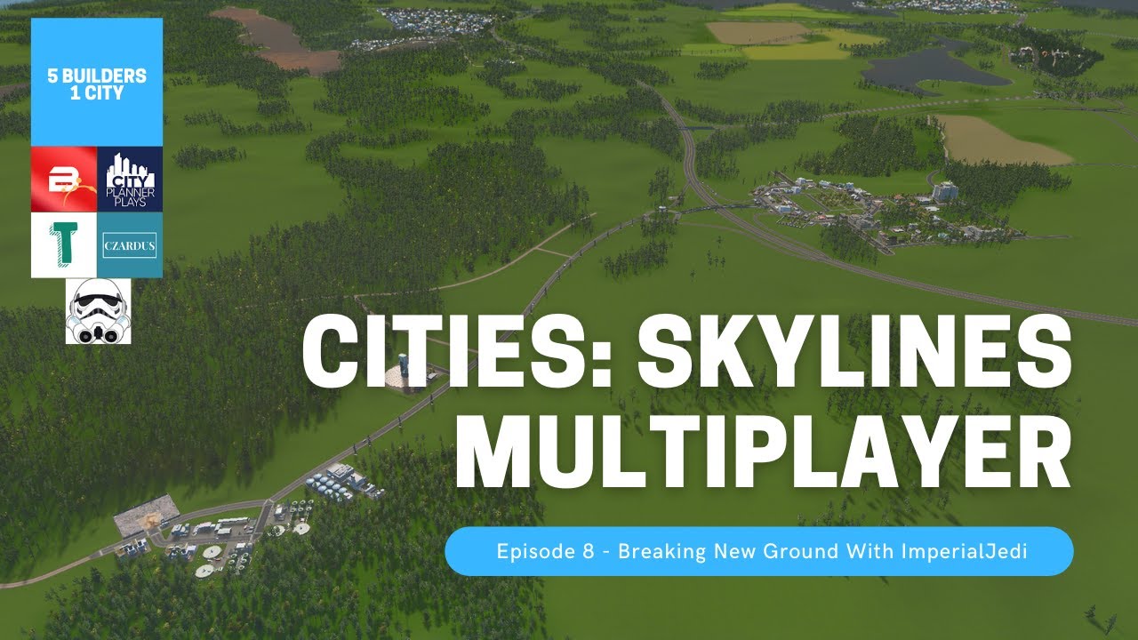 5 Builders 1 City EP8 - Breaking New Ground With ImperialJedi 