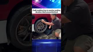 Chalk marking tires to monitor parking duration ruled unconstitutional#news