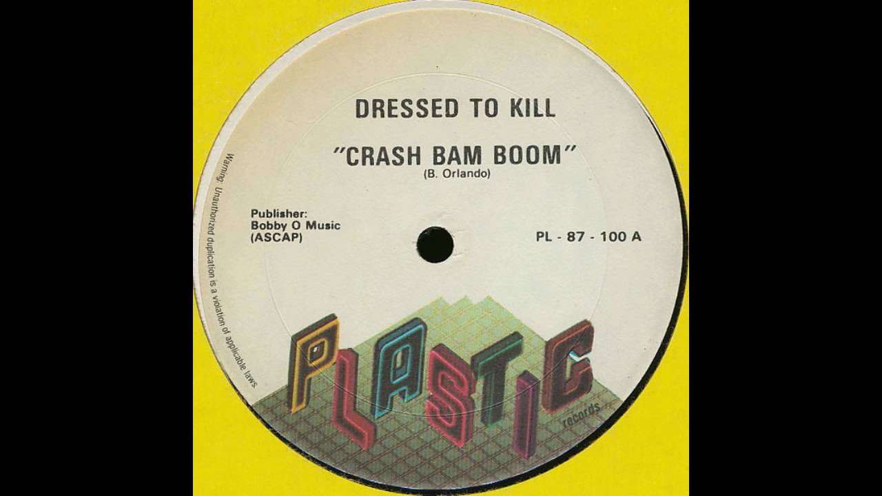 Dressed To Kill ‎– Crash Bam Boom - YouTube