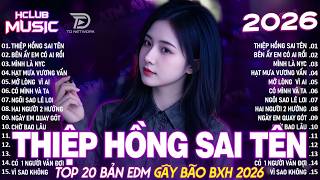 Thip Hng Sai Tn Remix  Bxh Nhc Tr Remix Hay Nht 2026  Top 15 Bn Edm Hot Trend Triu View