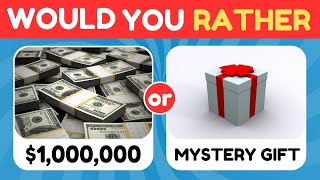 Would You Rather...? | LUXURY Mystery Gift Edition 🎁💎| LUXURY QUIZ