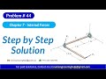 *7–44. Determine the x, y, z components of internal loading at a section