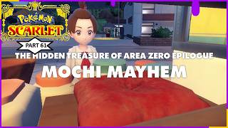 Pokemon Scarlet Part 61 - Mochi Mayhem