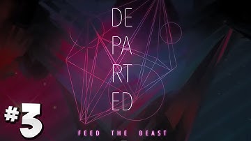 FTB Departed - Ep.3 - Skills & Translocators! [Advent of Ascension]