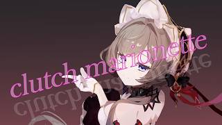 clutch marionette / kakutodani(feat.知声)