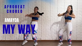 My Way – Amayda Afrobeats Dance Choreo 🔥 Dance Fitness Routine