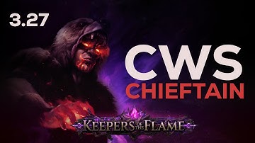 Return of the AFK King | CWS Chieftain 3.27 Full Guide