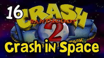 Crash Bandicoot 2 Cortex Strikes Back 100% Gameplay Walkthrough Part 16