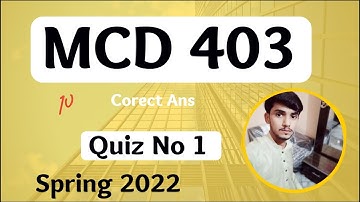 MCD403 Quiz No 1 || 💯% Correct Ans || MCD403 Quiz 01 Sprut 2022