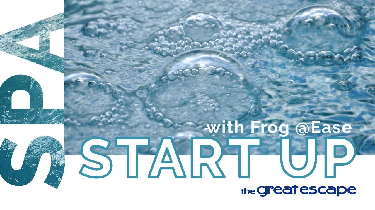 Spa Start Up with Frog @Ease and WATER TRENDS