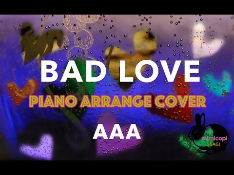 AAA  BAD LOVE【フル・演奏してみた】ドラマ『奪い愛、夏』主題歌 | mimicopi USAGI