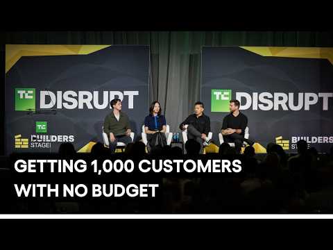 How to Get Your First 1,000 Customers With No Budget | Disrupt 2026