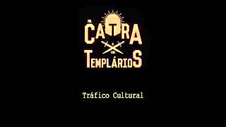 Mr Catra amp Os Templ rios Tr fico Cultural