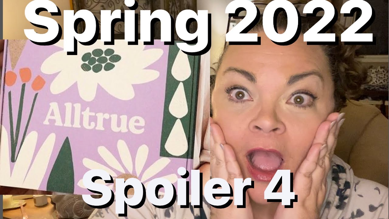 Alltrue Spring 2022 Spoilers 4