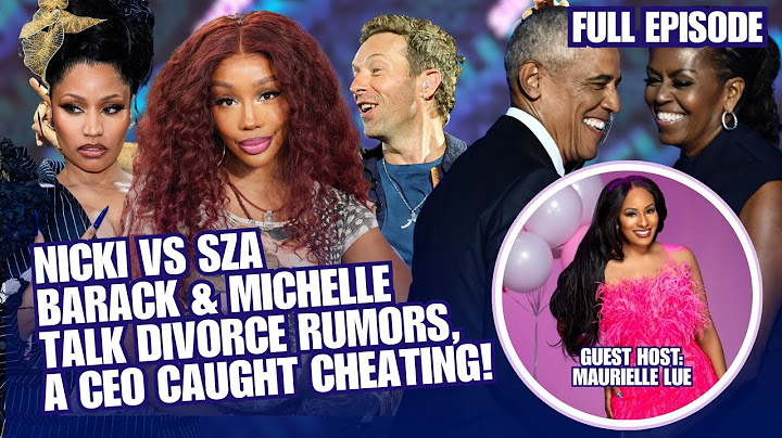Nicki Minaj & SZA Beef, Barack & Michelle Address Divorce Rumors, & CEO Caught Cheating | Side Dish
